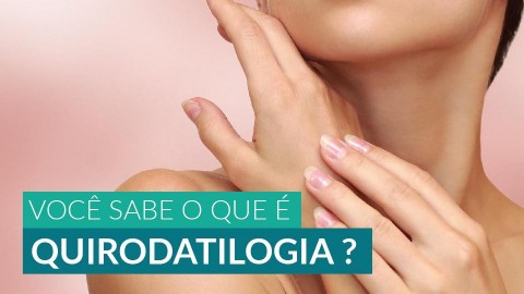 Você sabe o que é Quirodatilogia ?